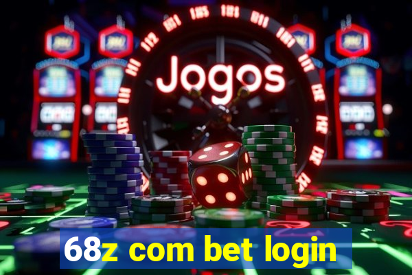 68z com bet login