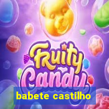 babete castilho