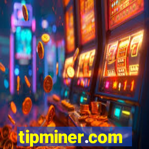 tipminer.com