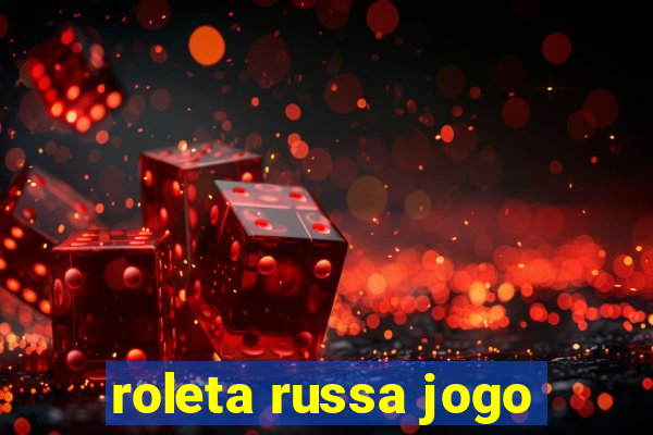 roleta russa jogo