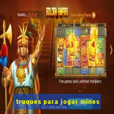 truques para jogar mines