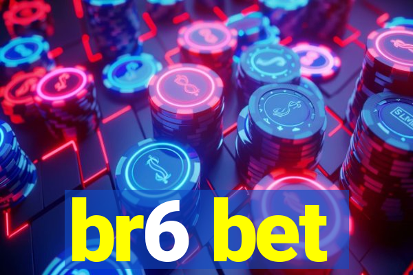 br6 bet