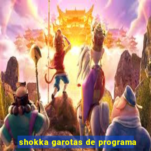 shokka garotas de programa