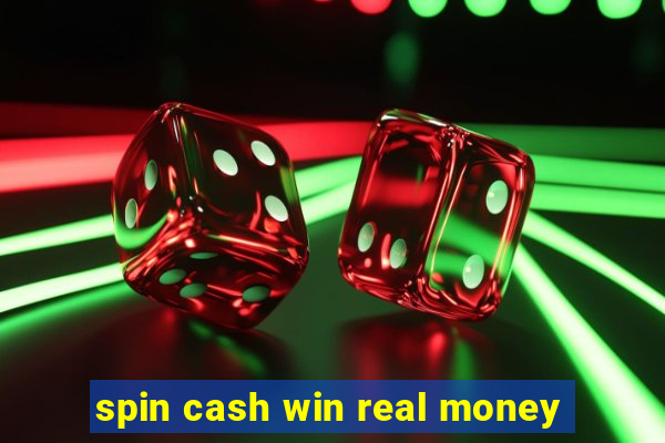 spin cash win real money