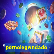 pornolegwndado