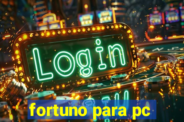 fortuno para pc