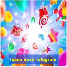 luana devil telegram