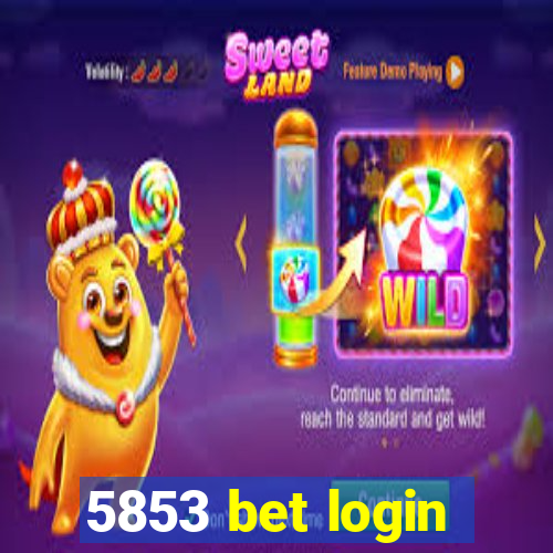 5853 bet login