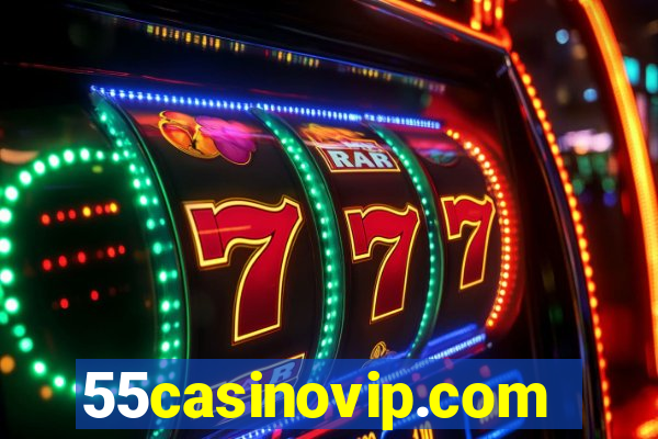 55casinovip.com