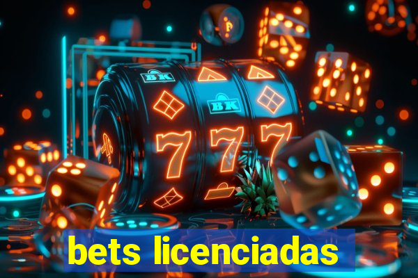 bets licenciadas