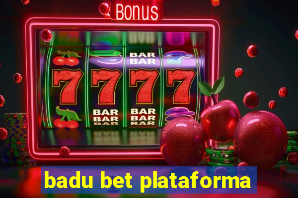 badu bet plataforma