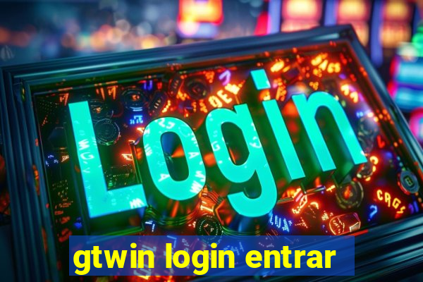 gtwin login entrar