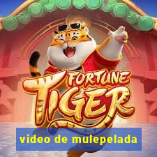 video de mulepelada