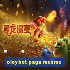 oleybet paga mesmo