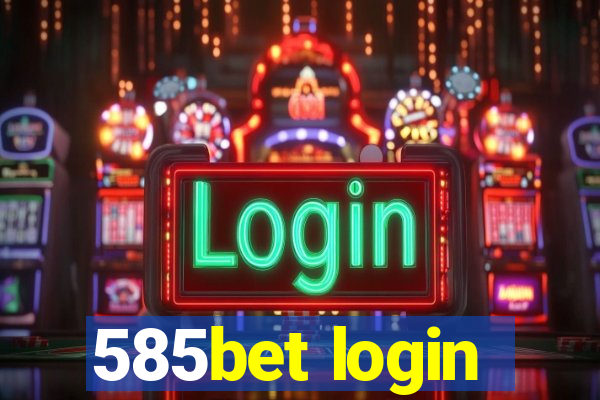 585bet login