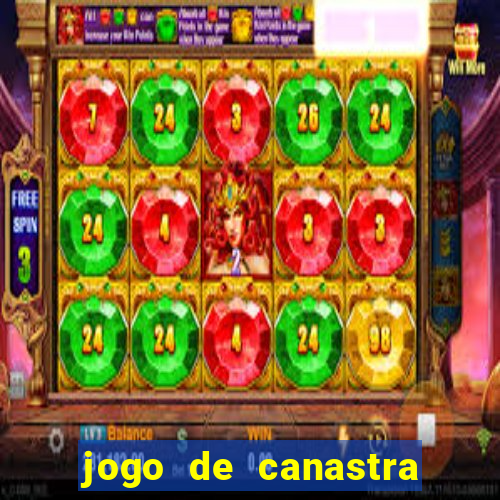 jogo de canastra valendo dinheiro