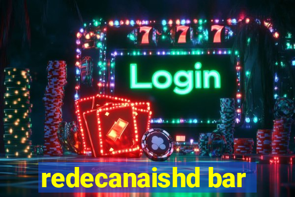 redecanaishd bar