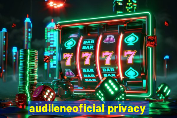 audileneoficial privacy