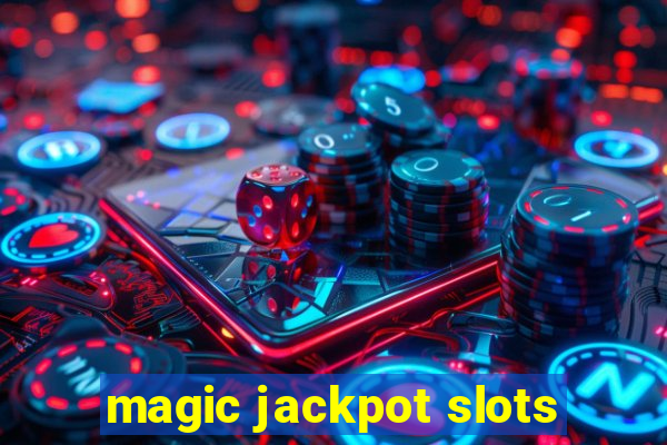 magic jackpot slots