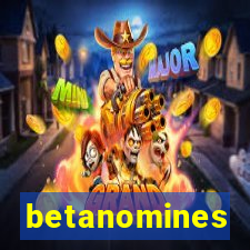 betanomines