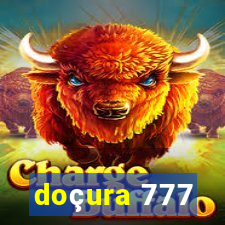 doçura 777