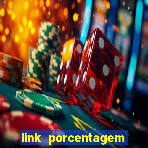 link porcentagem slots pp