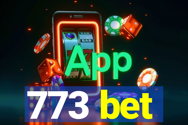 773 bet