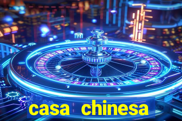 casa chinesa plataforma de jogos