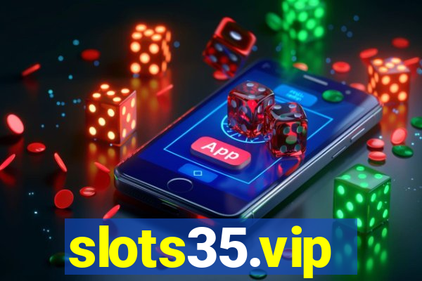 slots35.vip