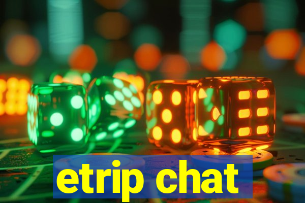 etrip chat