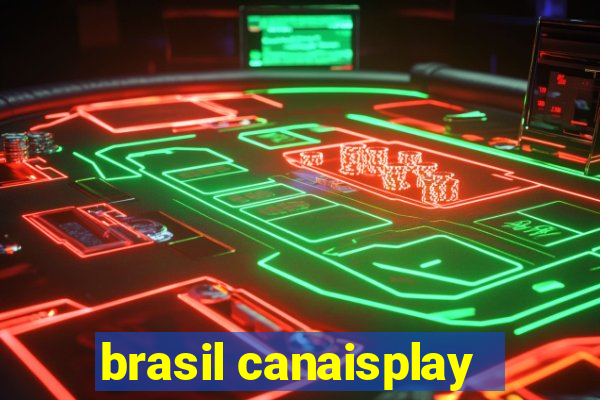 brasil canaisplay