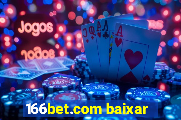 166bet.com baixar