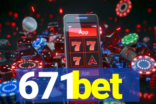 671bet