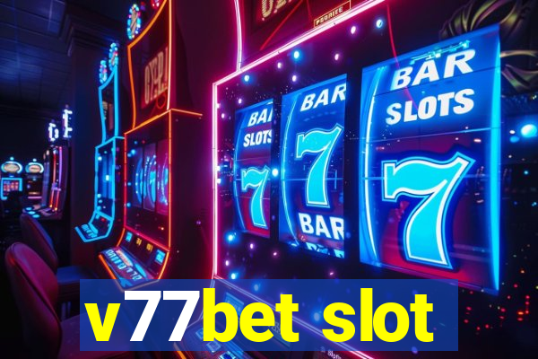 v77bet slot