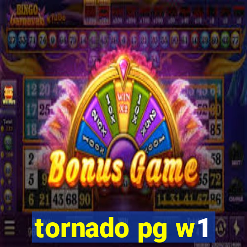 tornado pg w1