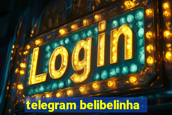 telegram belibelinha