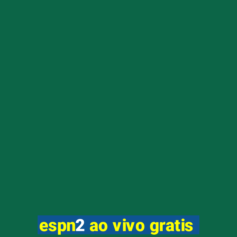 espn2 ao vivo gratis