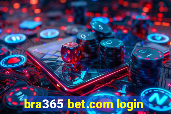 bra365 bet.com login