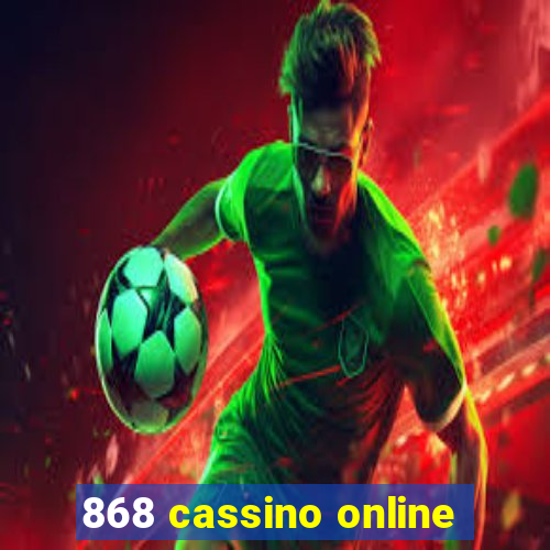 868 cassino online