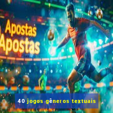 40 jogos gêneros textuais