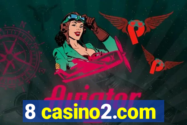 8 casino2.com