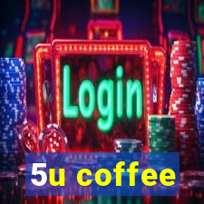 5u coffee