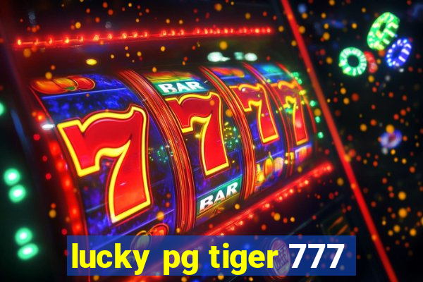 lucky pg tiger 777