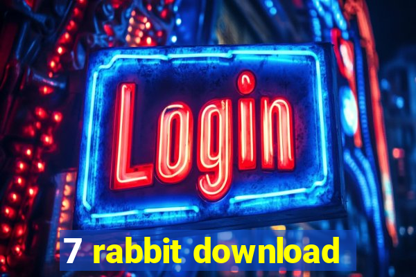 7 rabbit download