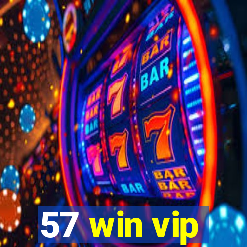 57 win vip