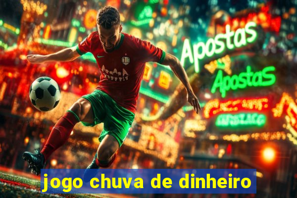 jogo chuva de dinheiro