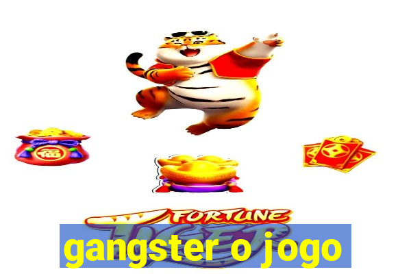 gangster o jogo