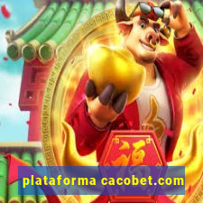 plataforma cacobet.com