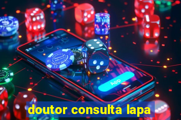 doutor consulta lapa