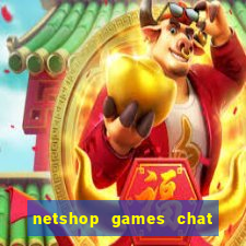 netshop games chat ao vivo